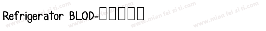Refrigerator BLOD字体转换